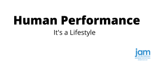 Human Performance is a Lifestyle